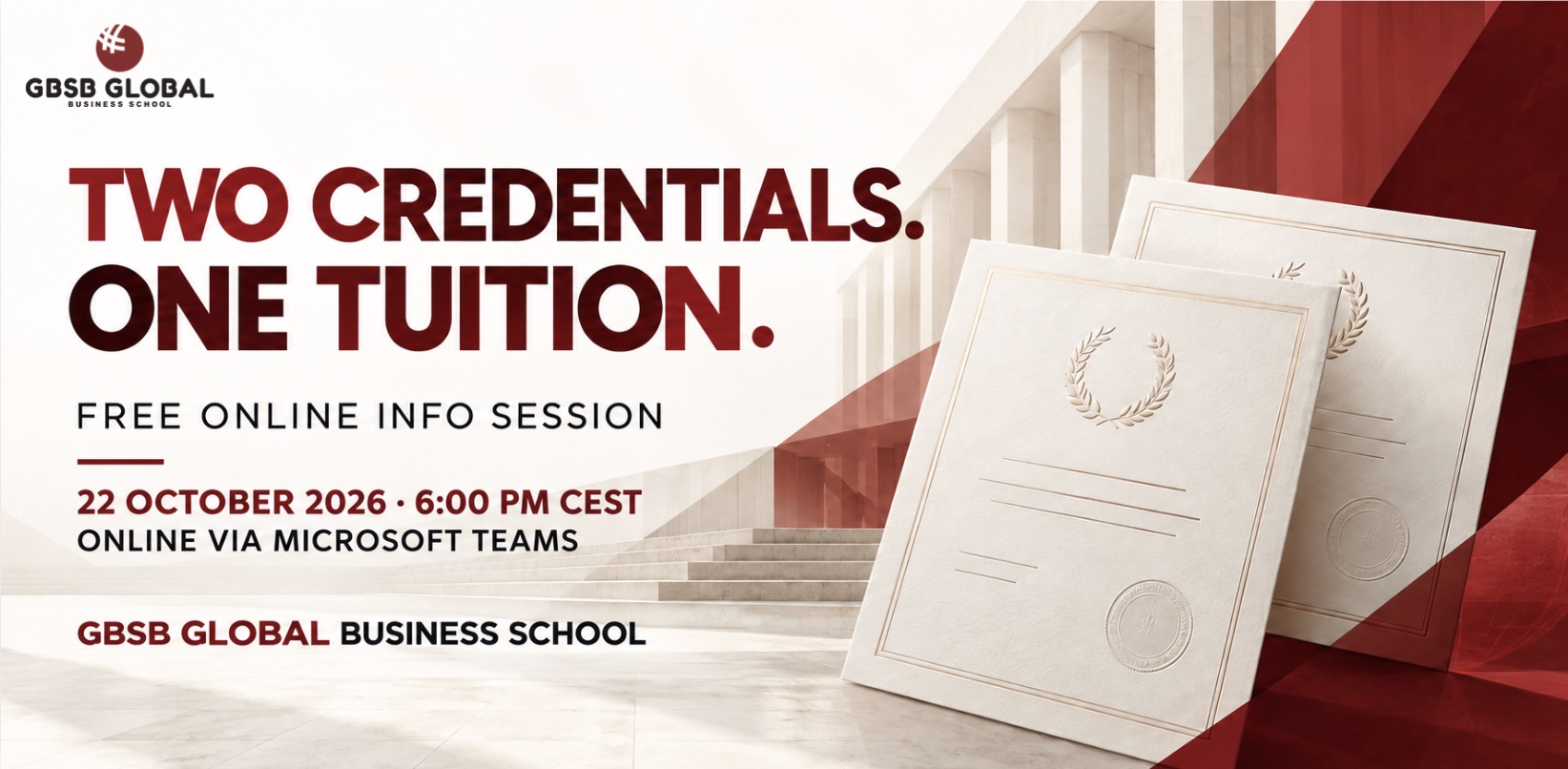 Two Credentials. One Tuition. Free online info session, 22 October 2026, 6:00 PM CEST, online via Microsoft Teams, GBSB Global Business School